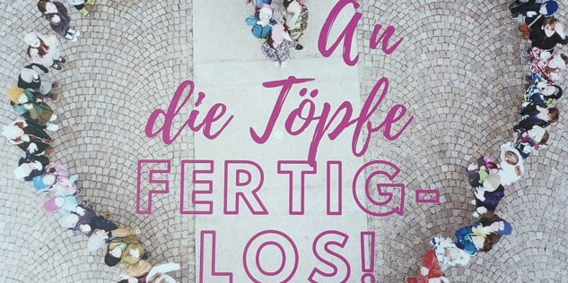 Auf die Töpfe fertig los